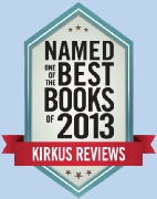 Named to Kirkus Reviews' Best Books of 2013